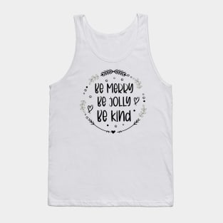 Be Merry Be Jolly Be Kind Merry Christmas Students Teacher Xmas Pjs Tank Top